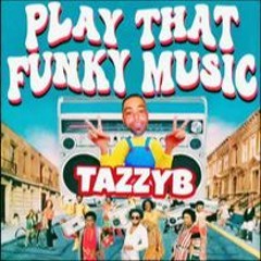 Funky Music - TazzyB (powerhouse Quick Mix ) Sound Cloud
