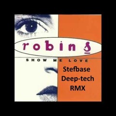 Robin S Show Me Love (deep - Tech Rmx)