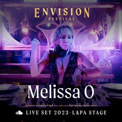 Melissa O | Live Set at Envision Festival 2023 | Lapa Stage