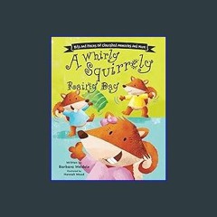 [Ebook] ✨ A Whirly Squirrely Rainy Day [PDF]