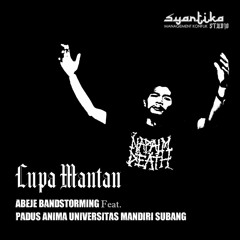 Lupa Mantan - Abeje Bandstorming Feat. Kelompok Padus Anima Universitas Subang (2021)