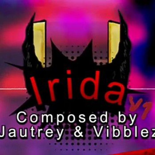 Jeffy's Infinite Irida - Irida V1 (Scrapped) - Composed by: Jautrey & Vibre Productions