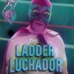 Ladder Luchador!