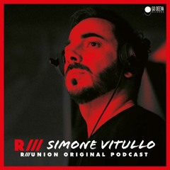 R///UNION PODCAST BY SIMONE VITULLO