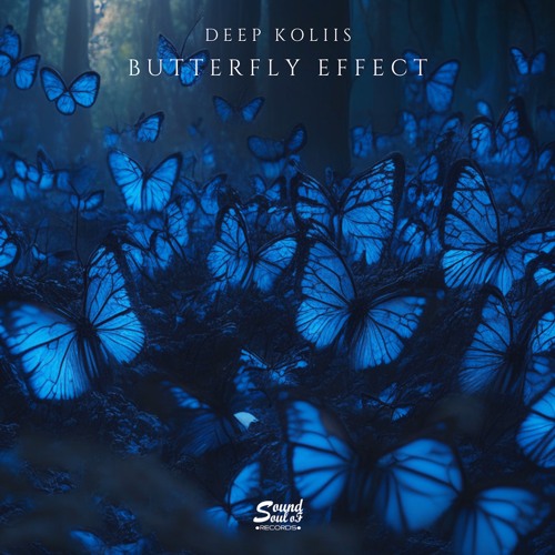 Deep Koliis - Butterfly Effect