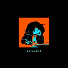 paranoid (Ft. Eleanor Forte)