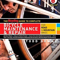 #* The Bicycling Guide to Complete Bicycle Maintenance & Repair, For Road & Mountain Bikes #Rea