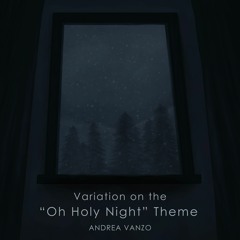 Variation on the "Oh Holy Night" Theme