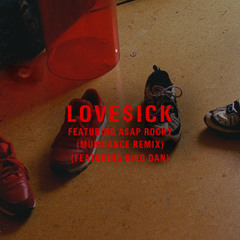 Love$ick (Mumdance Remix) [feat. A$AP Rocky & Riko Dan]