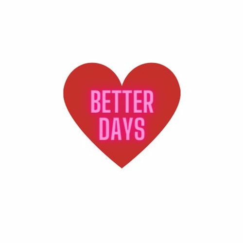 Better Days