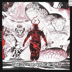 gresiv - ready for this