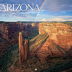 [Read] EBOOK 💙 Arizona Highways 2017 Scenic Wall Calendar by  Arizona Highways KINDL