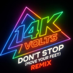 14K-Volts_Don't Stop (Move your feet)