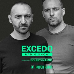 Excedo Radio Show 025 w Souldynamic at Rough Radio (Rome) 18.3.2024