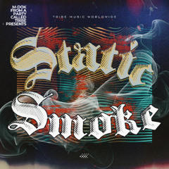 Static & Smoke