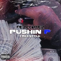 Top Notch (Pushin P)