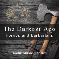 The Darkest Age: Heroes and Barbarians (Sampler)