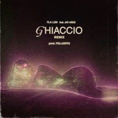 Ghiaccio Remix (feat. Jay Ardz)