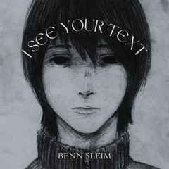 I See Your Text (prod.sam)