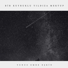 Bir Kuyruklu Yıldıza Mektup