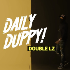 Double Lz - Daily Duppy