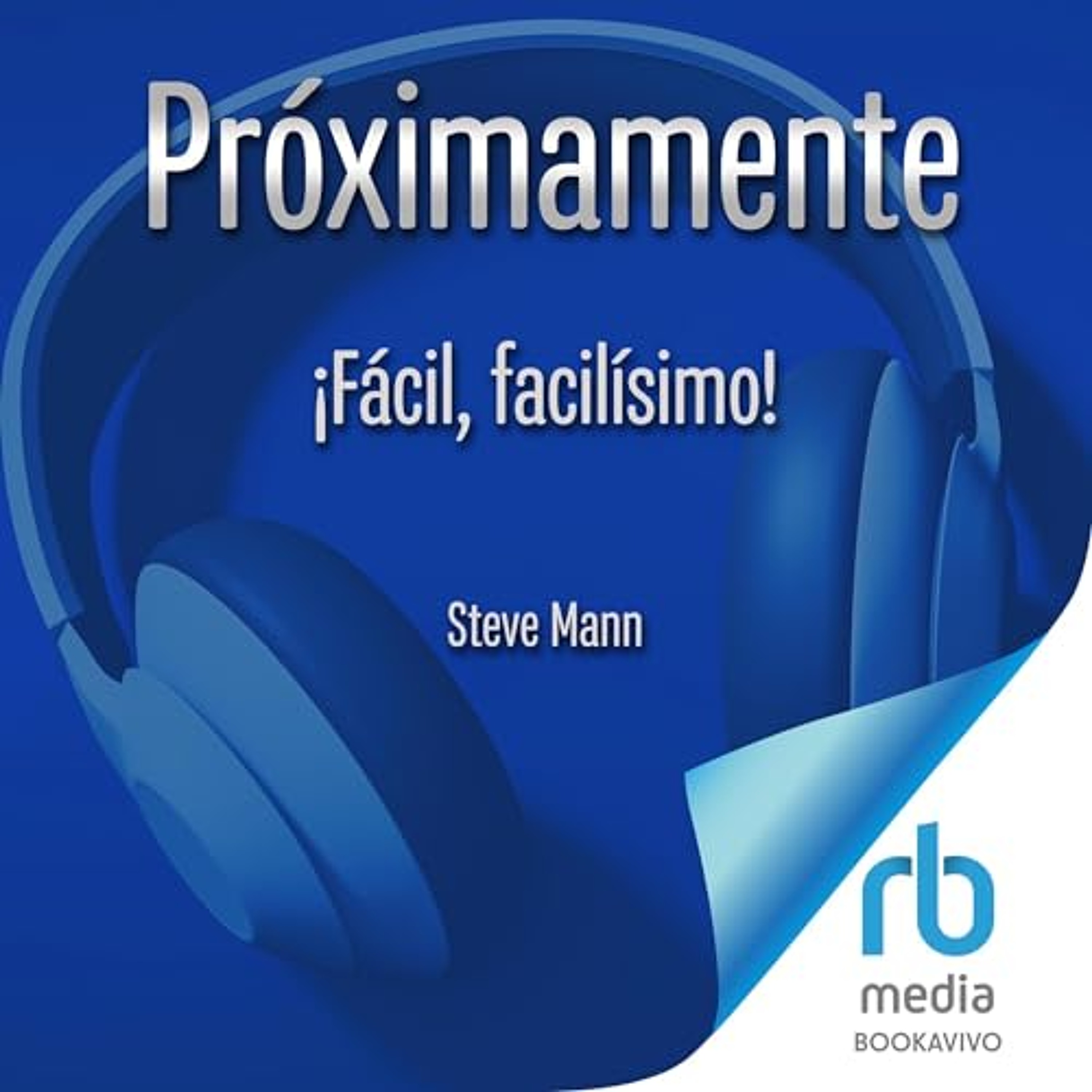 ¡Fácil, facilísimo! (Audiolibro) | Prueba Gratis