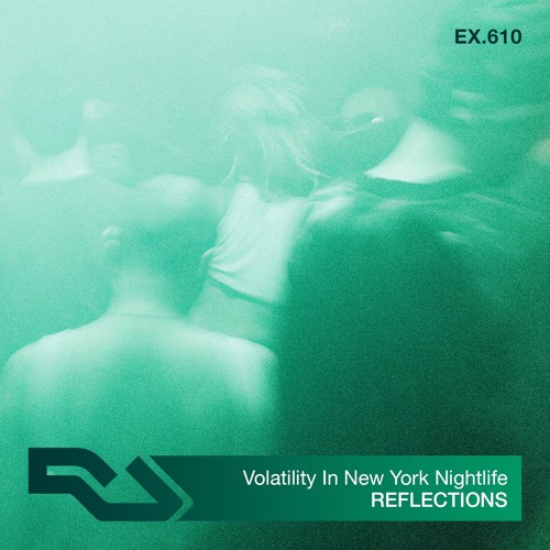 EX.610 Reflections: Volatility In New York Nightlife
