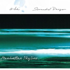 A - Ha -  Manhattan Skyline (Danny Boy Special Extended 12'' Remix)