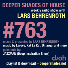 DSOH #763 Deeper Shades Of House w/ guest mix by JAZZMAN