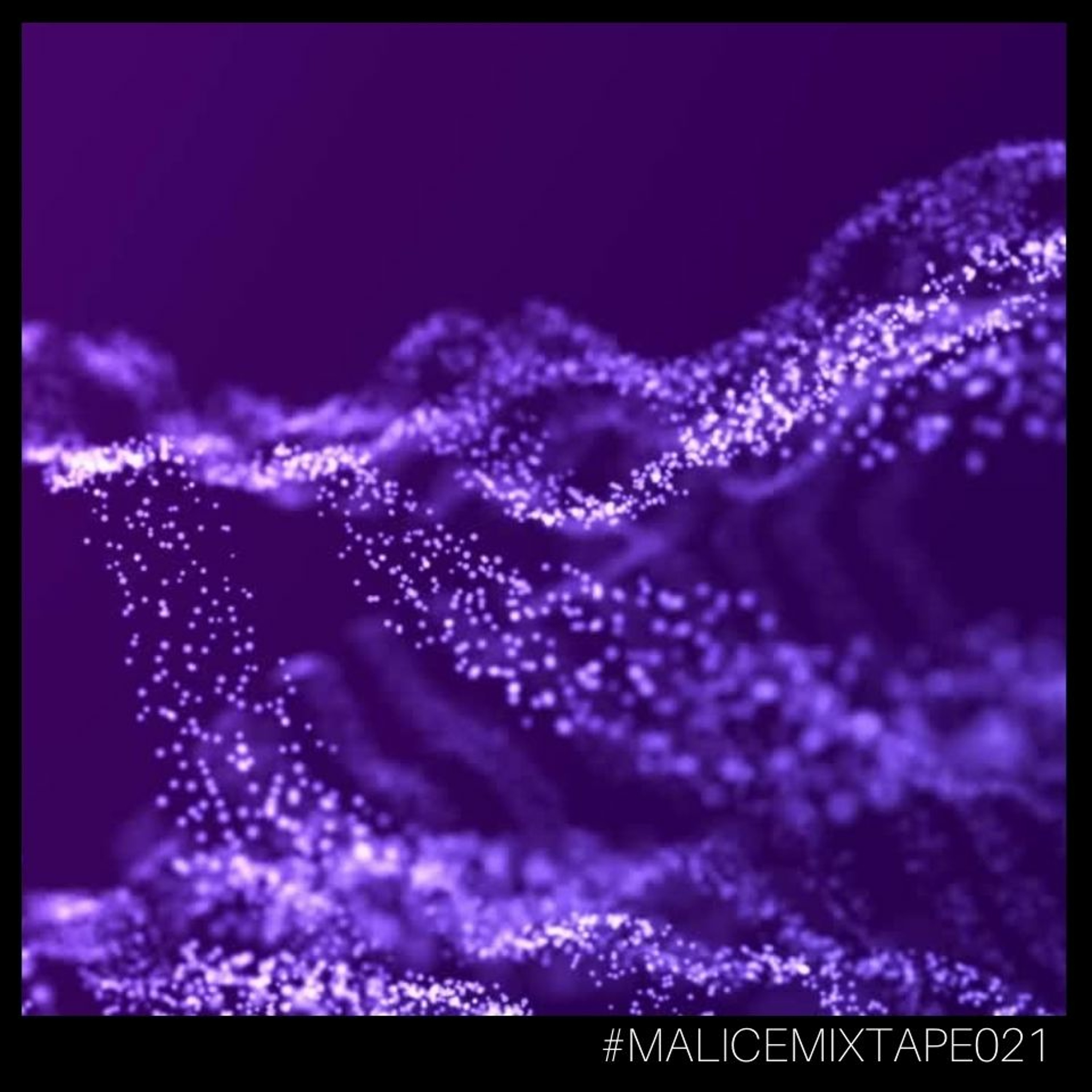 #MaliceMixtapes