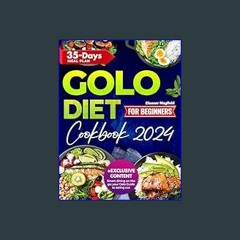 [READ EBOOK]$$ 📚 The Golo Diet Cookbook for Beginners: Weight Loss with 1300 Days of Simple, Swift