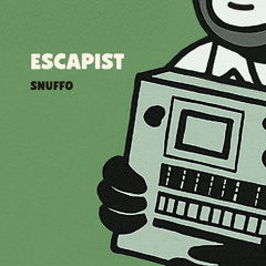 Snuffo - Escapist