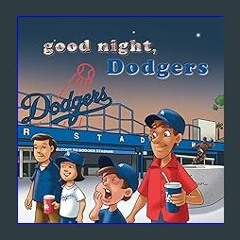 $${EBOOK} 📖 Good Night Dodgers Download