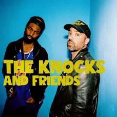 Knocks & Friends