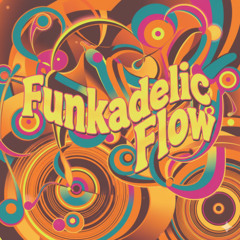 Funkadelic Flow