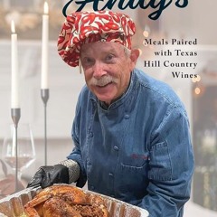 ✔Kindle⚡️ Dinner at Andy's: Meals Paired with Texas Hill Country Wines