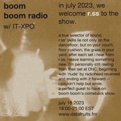 Boom Boom Radio #032 w/ IT-XPO Guest: r.ss (07/18/2023)