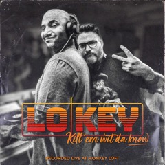 Lo|Key: Kill 'em wit da know // Recorded Live at Monkey Loft