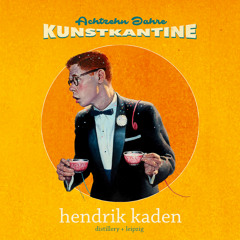 18 Jahre Kunstkantine - Hendrik Kaden
