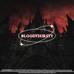 BLOODTHIRSTY