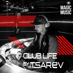 Tsarёv - Club Life 1713