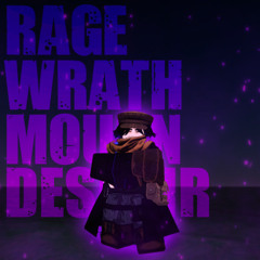 Rage, Wrath, Mourn, and Despair. - Raven's Final Theme