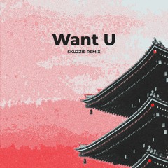 Diskord - Want U (SKUZZIE Remix)