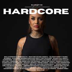 BLAZE UP THE HARDCORE 7.0
