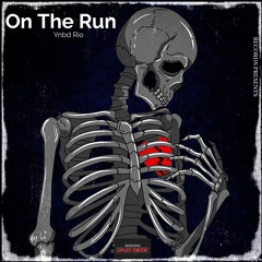 Ynbd Rio x On The Run