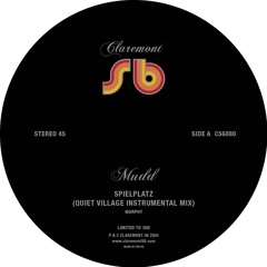 Mudd / Spielplatz (Quiet Village Remixes) Mudd / Spielplatz (Quiet Village Remixes)