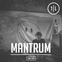THE 1NCAST | #39 | Mantrum
