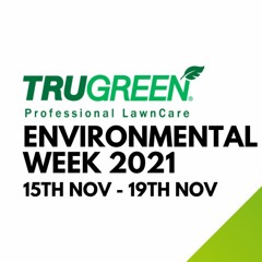 TruGreen Environmental Week 2021
