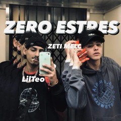 Zero Estres ft LiLTEO 2k22.wav