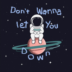 don't wanna let you down(feat.Purpleoranjuice)